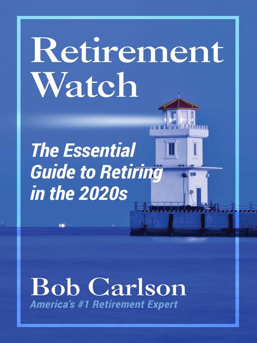 Title details for Retirement Watch by Bob Carlson - Available